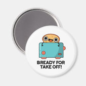 Voorbereid voor het opstijgen van de funny Toast B Magneet (Voorkant / Achterkant)