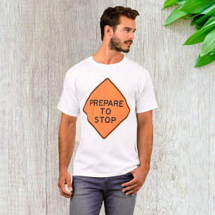 Voorbereiden van stoppen van het verkeersteken t-shirt