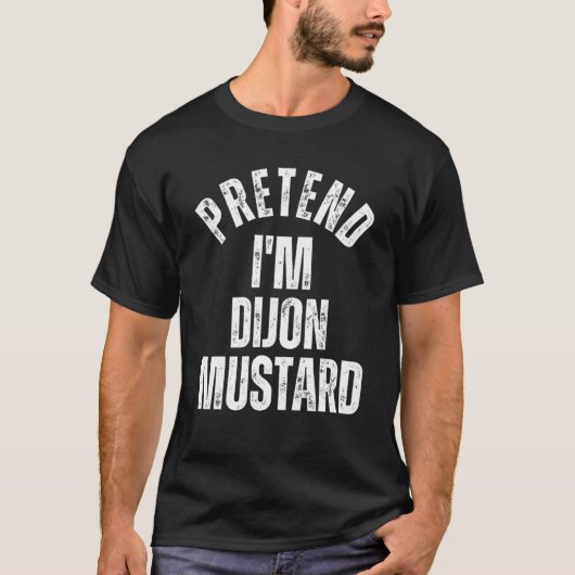 Voorbereiding ik ben Dijon Mustard Lazy Halloween  T-shirt (Voorkant)