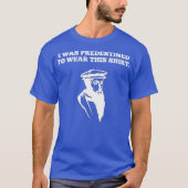 Voorbestemd Calvinistisch voor Hervormde christene T-shirt (Voorkant)
