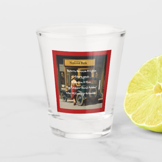 Voordat Bonnie & Clyde Texas Rebecca & Otis hadden Shot Glas (Voorkant)