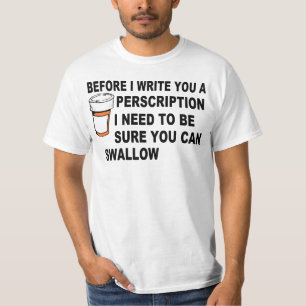VOORDAT IK EEN PERSCRIPTIE SCHRIJF T-SHIRT