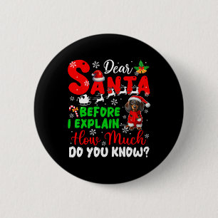 Voordat ik uitleg hoeveel je weet over Xmas teckel Ronde Button 5,7 Cm
