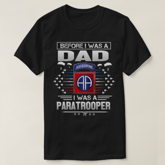 Voordat ik vader was, was ik parachutist bij de 82 t-shirt (Design voorkant)