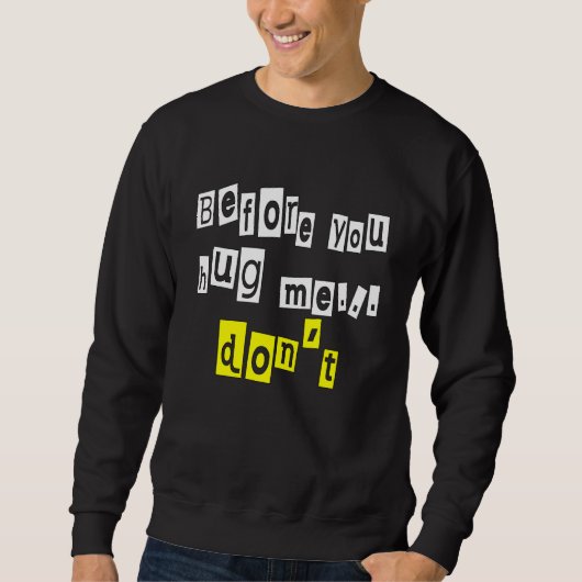Voordat je me overvalt... trui (Voorkant)