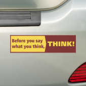 Voordat je zegt wat je denkt, DENK. Bumpersticker (Op auto)