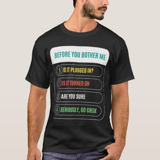 Voordat u mij inbreekt, zit het in technicus T T-shirt (Voorkant)