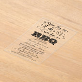 Voordat ze zeggen dat ik een BBQ heb. Acryl Uitnodigingen (Laagn)