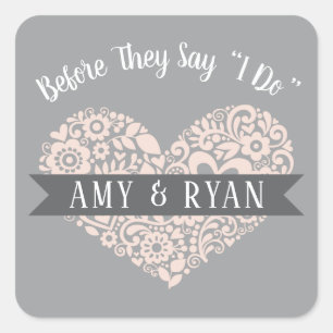 Voordat ze zeggen dat ik Grey Blush Wedding repeti Vierkante Sticker