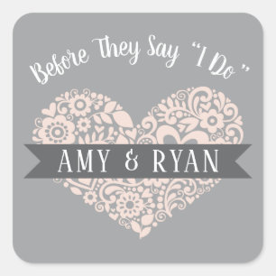 Voordat ze zeggen dat ik Grey Blush Wedding repeti Vierkante Sticker