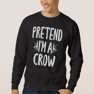 Voorleer I A Crow Costume Funny Easy Halloween Pa Trui
