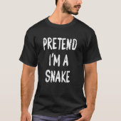 Voorleer I m A Snake Costume Halloween Lazy Easy T-shirt (Voorkant)