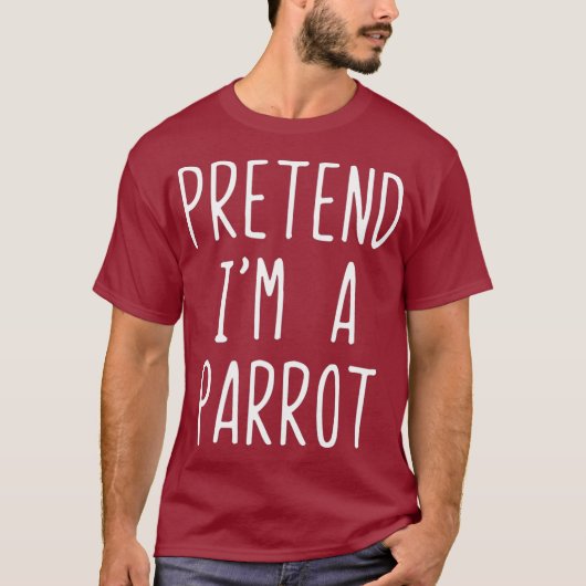 Voorleer Im A Parrot Costume Halloween Lazy Easy T-shirt (Voorkant)