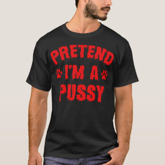 Voorleer Im a Pussy Funny Halloween Costume Red Te T-shirt