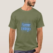 Voormalig embryo t-shirt (Voorkant)
