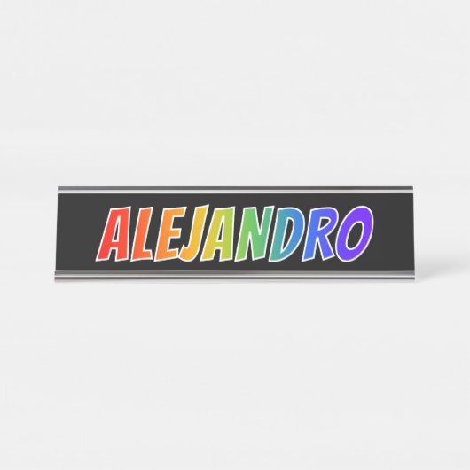 Voornaam "ALEJANDRO": Fun Rainbow-kleuren Bureau Naambordje (Voorkant)