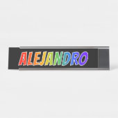 Voornaam "ALEJANDRO": Fun Rainbow-kleuren Bureau Naambordje (Voorkant)