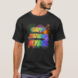 Voornaam "ALYSSA", geun "HAPPY BIRTHDAY" T-shirt