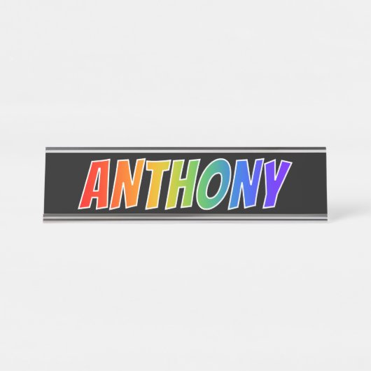 Voornaam "ANTHONY": Fun Rainbow-kleuren Bureau Naambordje (Voorkant)