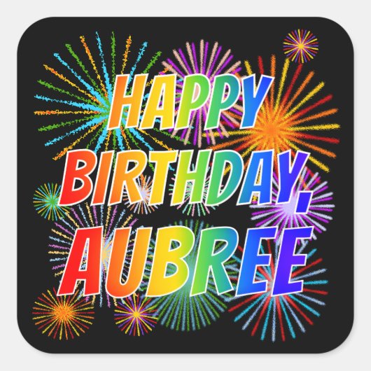 Voornaam "AUBREE", geun "HAPPY BIRTHDAY" Vierkante Sticker (Voorkant)