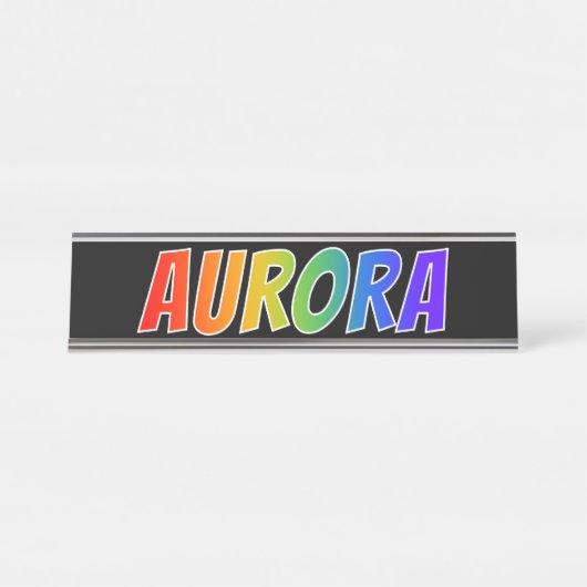 Voornaam "AURORA": vun regenboogkleuren Bureau Naambordje (Voorkant)