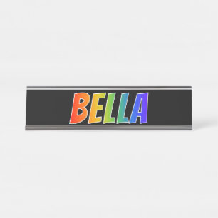 Voornaam "BELLA": Fun Rainbow Coloring Bureau Naambordje