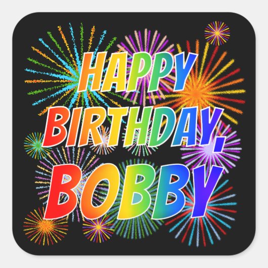 Voornaam "BOBBY", afgekort "HAPPY BIRTHDAY" Vierkante Sticker (Voorkant)
