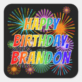 Voornaam "BRANDON", geun "HAPPY BIRTHDAY" Vierkante Sticker (Voorkant)