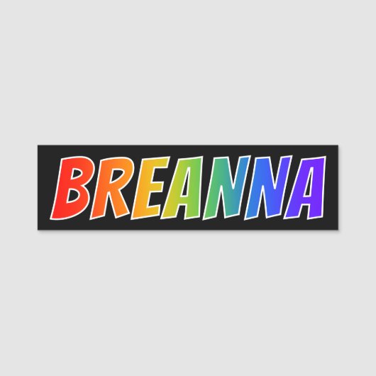 Voornaam "BREANNA": Fun Rainbow-kleuren Naamplaatje (Voorkant)