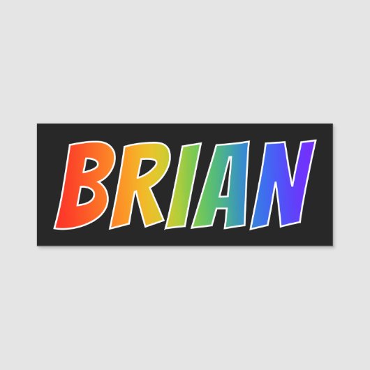 Voornaam "BRIAN": Fun Rainbow-kleuren Naamplaatje (Voorkant)