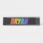 Voornaam "BRYAN": vun regenboogkleuren Bureau Naambordje (Voorkant)