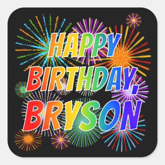 Voornaam "BRYSON", geun "HAPPY BIRTHDAY" Vierkante Sticker (Voorkant)