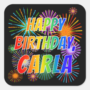 Voornaam "CARLA", gefingeerd "HAPPY BIRTHDAY" Vierkante Sticker