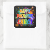 Voornaam "CAROL", geun "HAPPY BIRTHDAY" Vierkante Sticker (Tas)