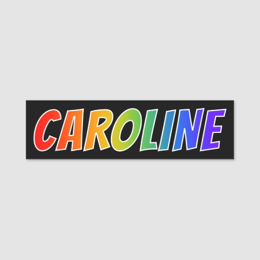 Voornaam "CAROLINE": Fun Rainbow-kleuren Naamplaatje (Voorkant)