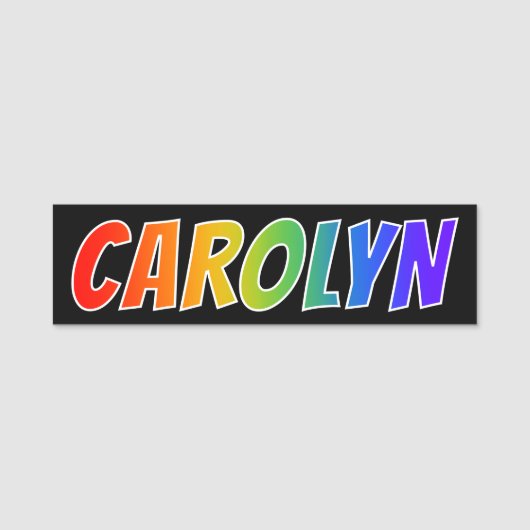 Voornaam "CAROLYN": Fun Rainbow-kleuren Naamplaatje (Voorkant)