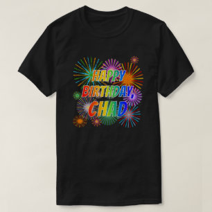 Voornaam "CHAD", Leuk "GEFELICITEERD MET JE VERJAA T-shirt