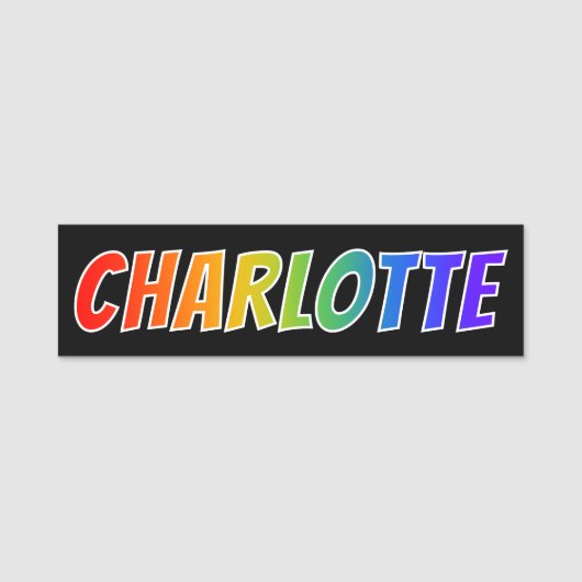 Voornaam "CHARLOTTE": Fun Rainbow-kleuren Naamplaatje (Voorkant)