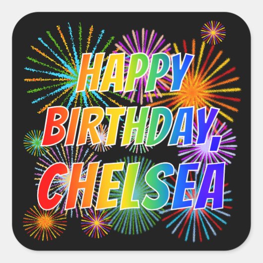 Voornaam "CHELSEA", geun "HAPPY BIRTHDAY" Vierkante Sticker (Voorkant)