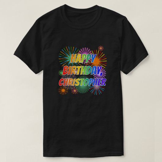 Voornaam "CHRISTOPHER", geun "HAPPY BIRTHDAY" T-shirt (Design voorkant)