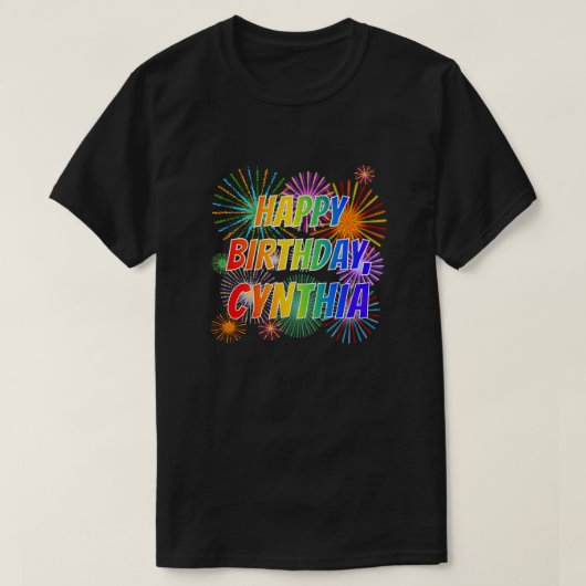 Voornaam "CYNTHIA", vun "HAPPY BIRTHDAY" T-shirt (Design voorkant)