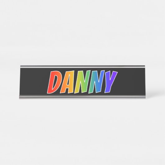 Voornaam "DANNY": Fun Rainbow-kleuren Bureau Naambordje (Voorkant)
