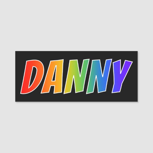 Voornaam "DANNY": Fun Rainbow-kleuren Naamplaatje (Voorkant)