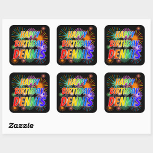 Voornaam "DENNIS", geun "HAPPY BIRTHDAY" Vierkante Sticker