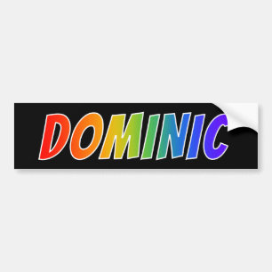 Voornaam "DOMINIC": vun regenboogkleuren Bumpersticker