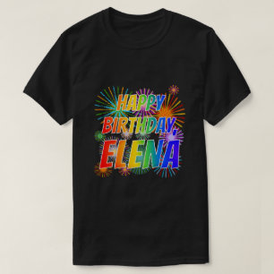 Voornaam "ELENA", geun "HAPPY BIRTHDAY" T-shirt