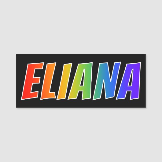 Voornaam "ELIANA": Fun Rainbow-kleuren Naamplaatje (Voorkant)