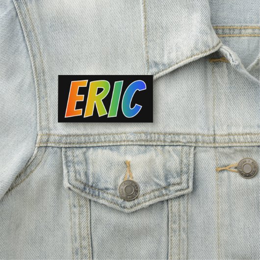 Voornaam "ERIC": Fun Rainbow-kleuren Naamplaatje (In situ)