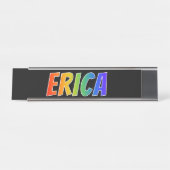 Voornaam "ERICA": Fun Rainbow-kleuren Bureau Naambordje (Voorkant)