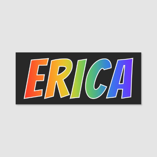 Voornaam "ERICA": vun regenboogkleuren Naamplaatje (Voorkant)